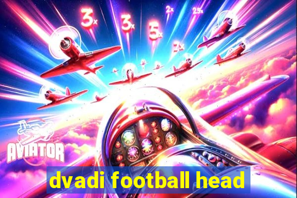 dvadi football head